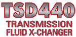 TSD440 Transmission Fluid X Changer